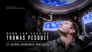 Projection de film : Dans les yeux de Thomas Pesquet et autres aventures spatiales